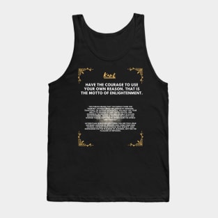 The value of one’s own reason and the motto of enlightenment according to Kant Tank Top